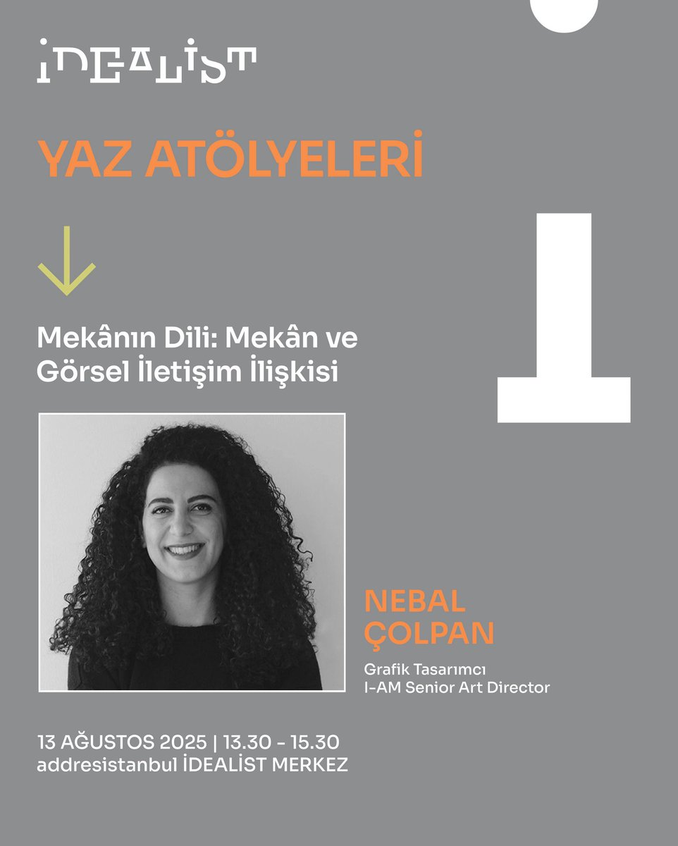 Yaz Atölyeleri Devam Ediyor!

İDEALİST olarak hayata geçirdiğimiz Yaz Dönemi eğitim serimiz kapsamında, 13 Ağustos Çarşamba günü 13.30–15.30 saatleri arasında Nebal Çolpan ile “Mekânın Dili: Mekân ve Görsel İletişim İlişkisi” başlıklı atölye gerçekleşecek.