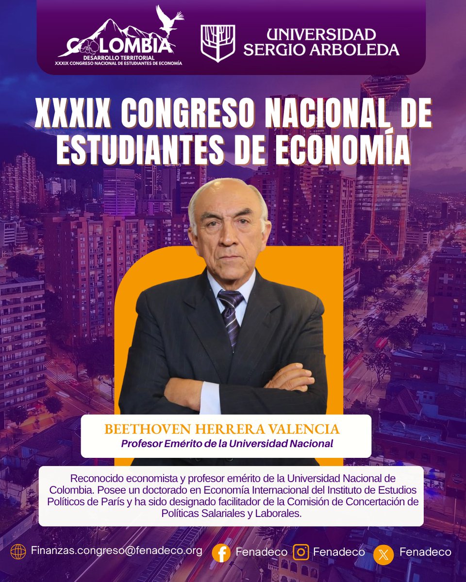 🎙️ Segundo ponente confirmado.
Nos honra presentar a Beethoven Herrera Valencia, profesor emérito de la Universidad Nacional, Vicepresidente de la Academia Colombiana de Ciencias Económicas, ganador del premio Portafolio al Mejor Docente Universitario en 2009.