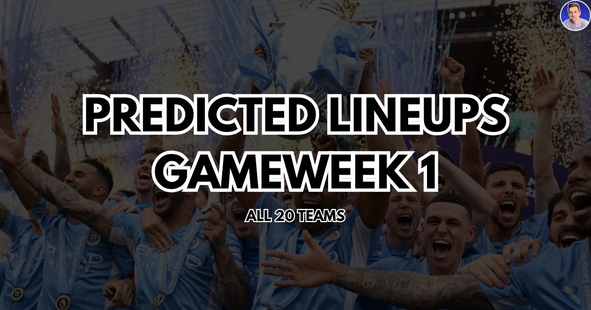 PREDICTED LINEUPS - A THREAD 🧵

Gameweek 1 predicted lineups for all 20 teams 👇