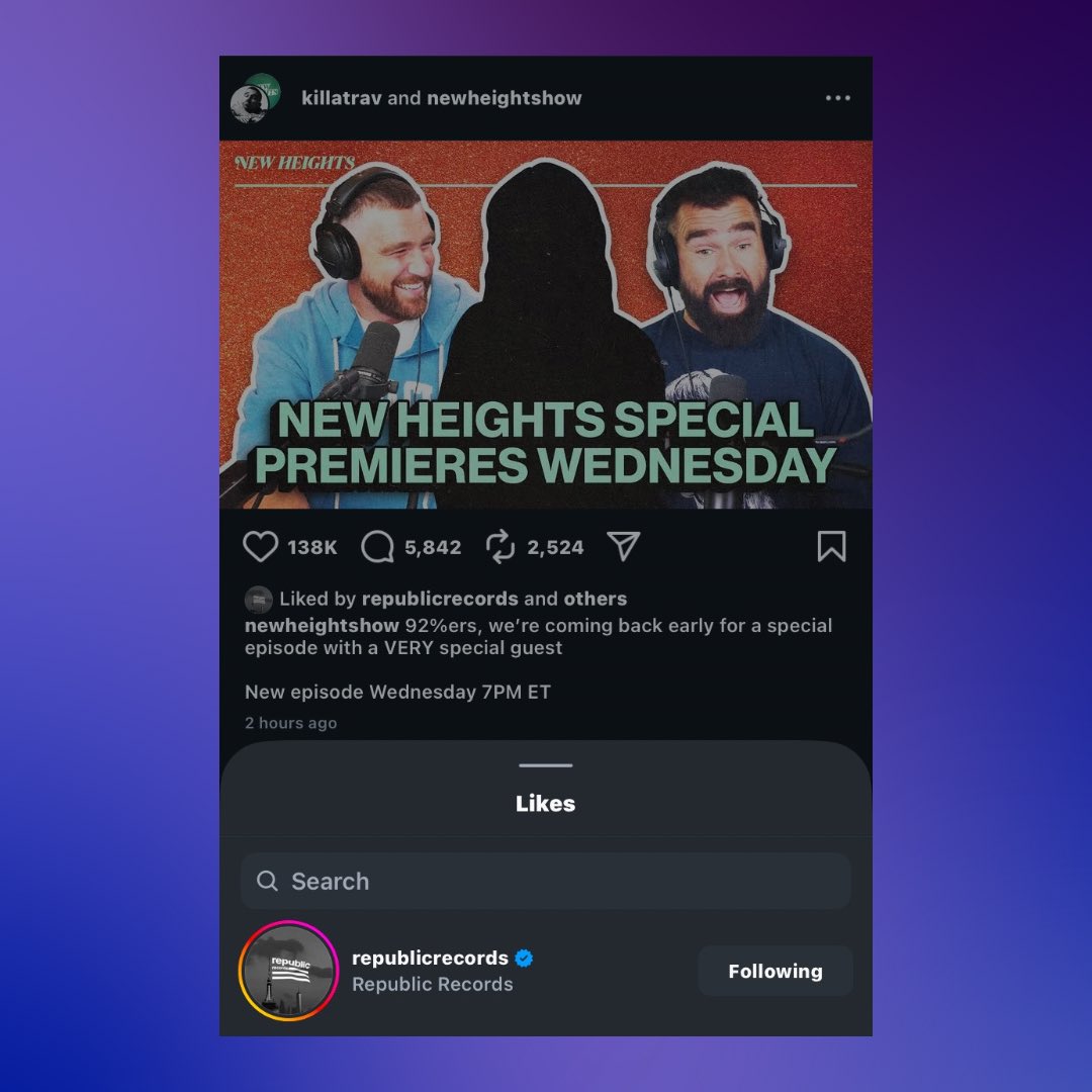 PopBase's tweet photo. Republic Records liked New Heights’ post on Instagram about a special guest coming on the podcast. https://t.co/IgsgsszZC9