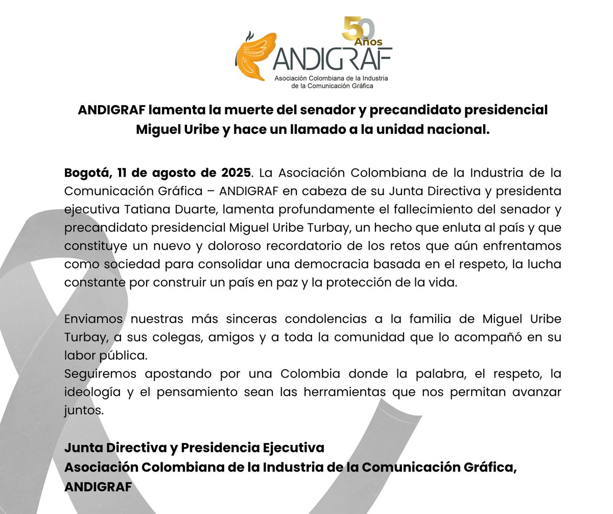 🕊️ ANDIGRAF lamenta profundamente el fallecimiento del senador y precandidato presidencial Miguel Uribe Turbay. Enviamos nuestras condolencias a su familia, colegas y amigos.
#Colombia #LutoNacional #ANDIGRAF