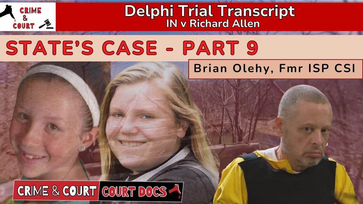 CrimeandCourt's tweet photo. State's Case - Part 9: Brian Olehy (retired ISP) | #DelphiTranscripts

#richardallen #freerichardallen #delphimurders #delphitrial https://t.co/16gDDAyfpf
