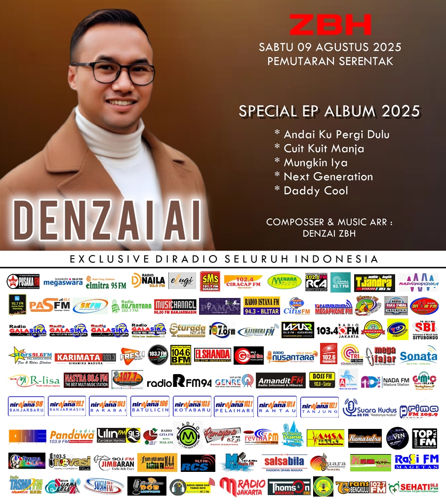 NUSANTARA RAD1O5FM (@nusantara_radio) on Twitter photo Pemutaran Serentak :
Artist : DENZAI AI
Judul :
- Andai Ku Pergi Dulu
- Cuit Kuit Manja
- Mungkin Iya
- Next Generation
- Daddy Cool
Cipt : Denzai AI ZBH
Genre : slow Rock
Label : ZBH Music
Instagram : @denzaimijoyo
Facebook : Denzai Mijoyo
Twitter : <a href="/denzaiZBH/">Denzai ZBH</a> / <a href="/DennyPromotion/">DAZ RADIO PROMOTION</a> Pemutaran Serentak :
Artist : DENZAI AI
Judul :
- Andai Ku Pergi Dulu
- Cuit Kuit Manja
- Mungkin Iya
- Next Generation
- Daddy Cool
Cipt : Denzai AI ZBH
Genre : slow Rock
Label : ZBH Music
Instagram : @denzaimijoyo
Facebook : Denzai Mijoyo
Twitter : <a href="/denzaiZBH/">Denzai ZBH</a> / <a href="/DennyPromotion/">DAZ RADIO PROMOTION</a>