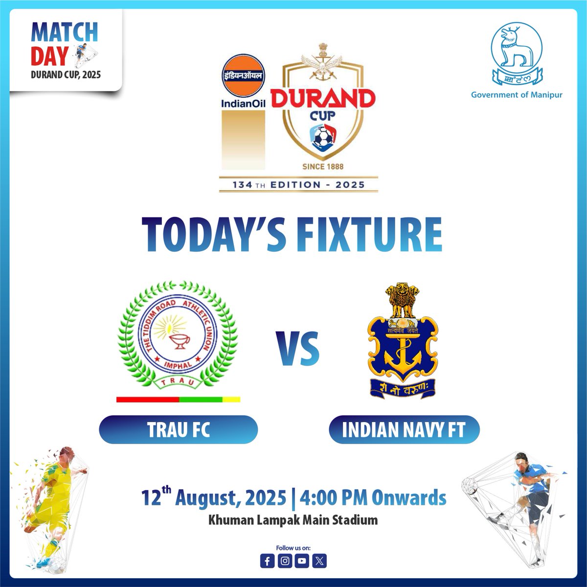 govt_of_manipur's tweet photo. Get ready for an electrifying clash at the 134th Edition of the Durand Cup as TRAU FC takes on Indian Navy FT.
Date: 12th August, 2025
Time: 4:00 PM onwards
Letโs fill the stands and cheer for our team.
@thedurandcup
#GovernmentOfManipur #DurandCup2025 #MatchDay #TRAUFC #IndianNavyFT #KhumanLampak #ManipurSports