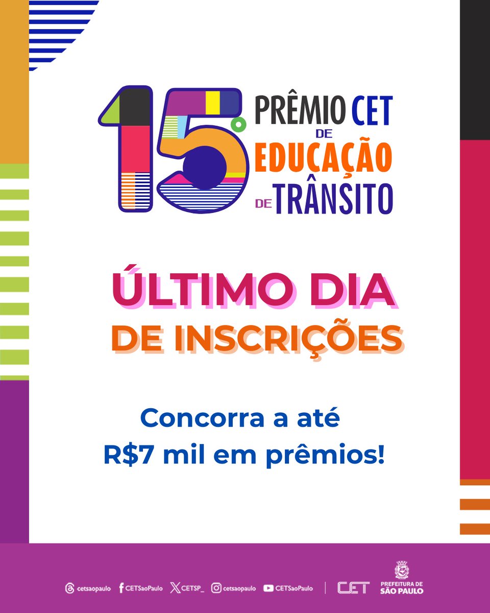 CETSP_'s tweet photo. Hoje é o último dia para as inscrições do 15º Prêmio CET de Educação de Trânsito.
São 15 categorias e prêmios de até R$ 7 mil!
Saiba mais: https://t.co/GwIfOu6dQD
#premioCET #educacao #cetsp #prefsp https://t.co/MKKpWbfXmB