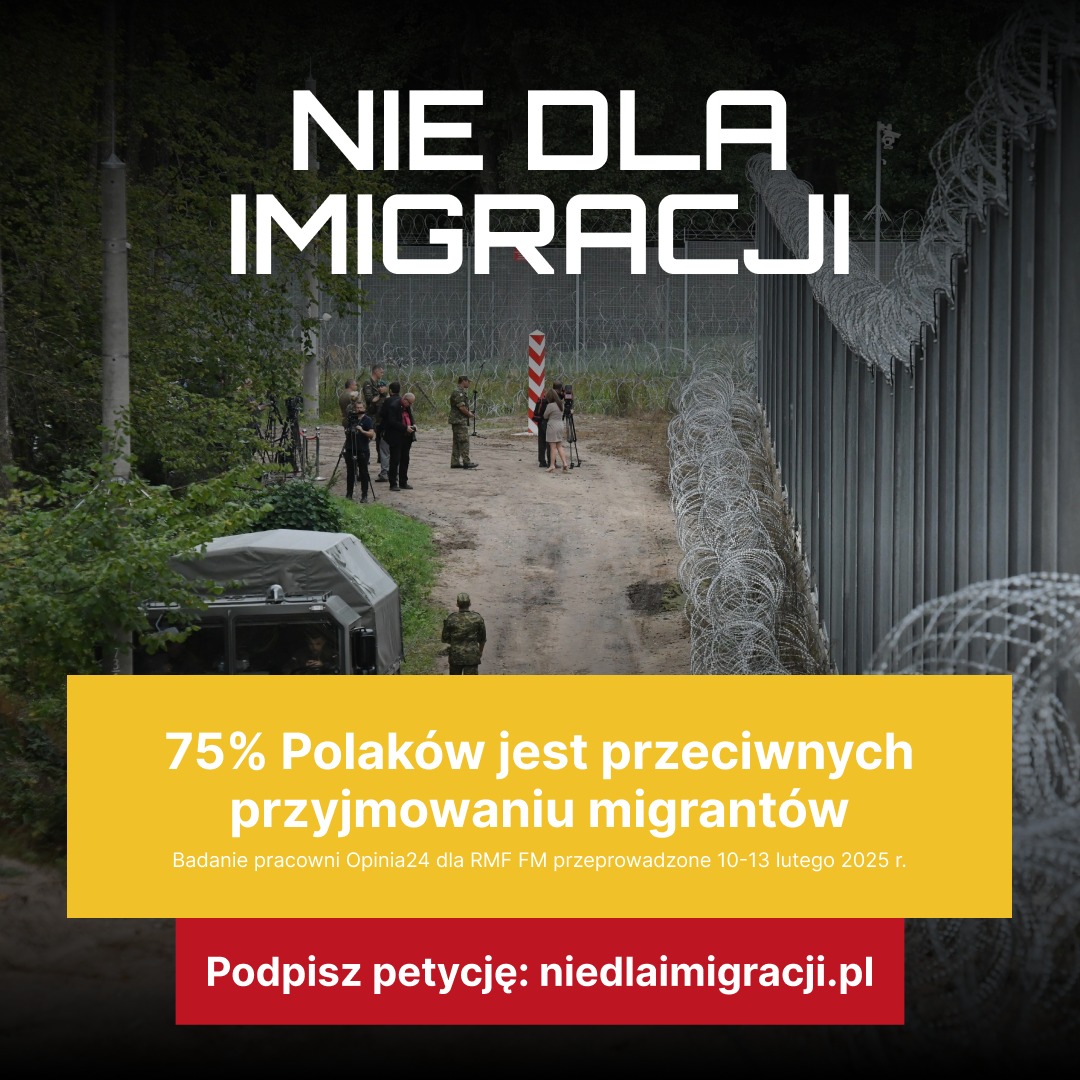 🛑 Podpisz petycję: niedlaimigracji.pl

❌ Masowa i niekontrolowana imigracja do Polski, przed którą od ponad 10 lat ostrzegały środowiska konserwatywne, stała się faktem. Poprzedni rząd otworzył granice Polski i ułatwiał przyjazd cudzoziemcom, obecny z kolei kontynuuje te