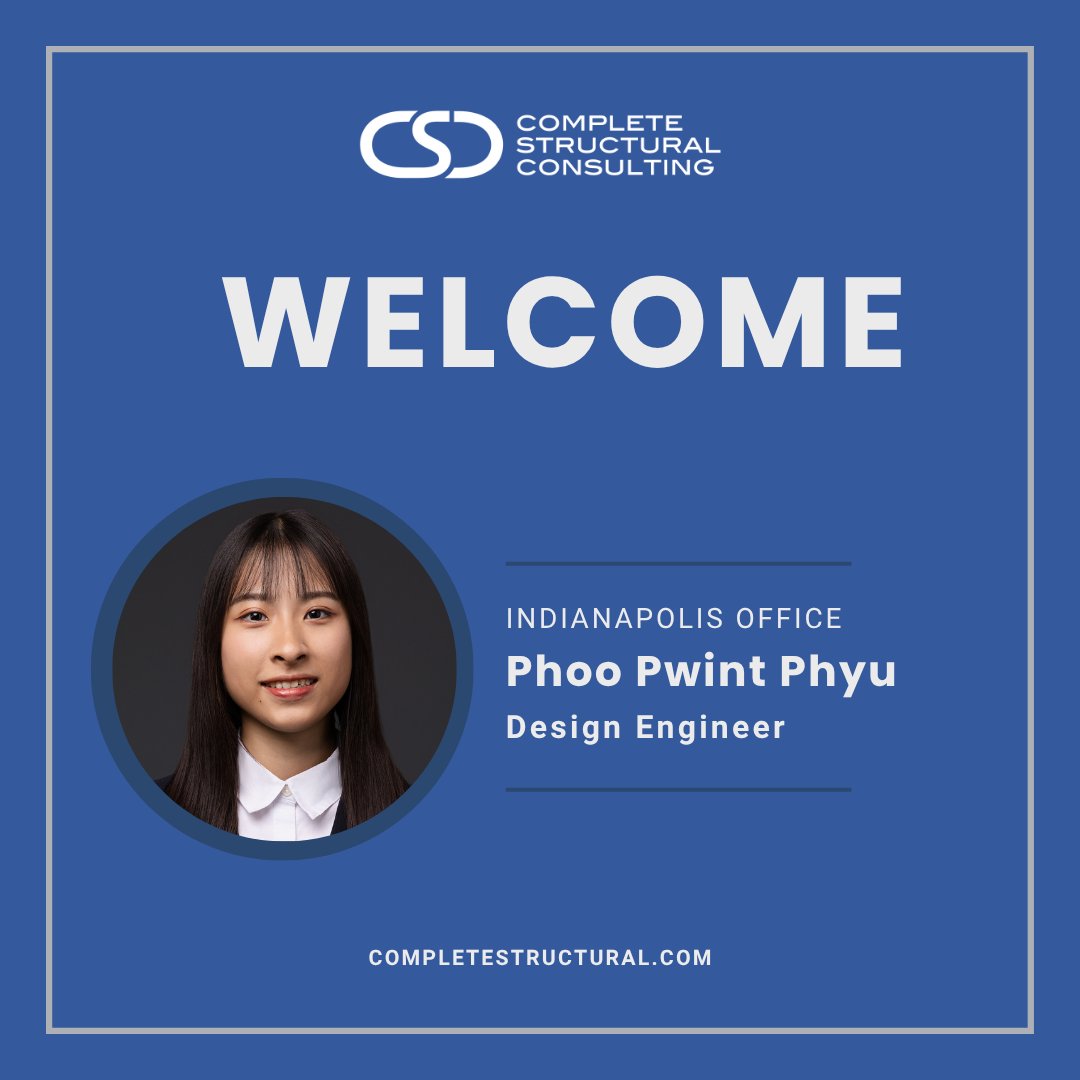 CompStructural's tweet image. Phoo Pwint Phyu interned with CSC in Summer 2024 and has now joined us full-time as a Design Engineer following her recent graduation from Purdue University. We’re so glad to have her as part of the team again.