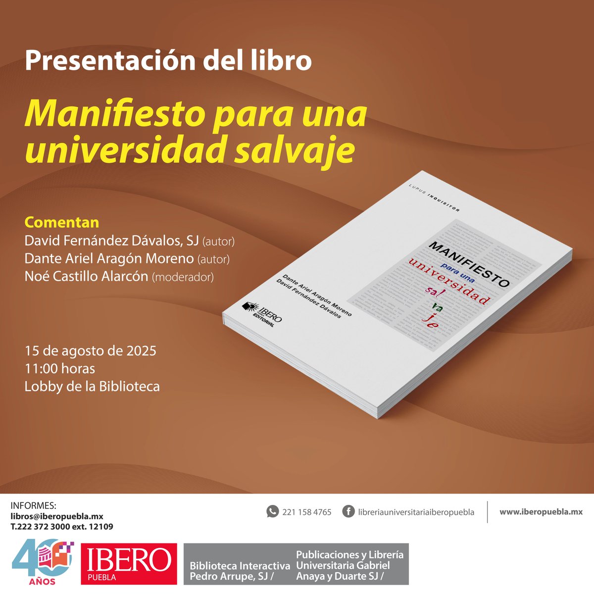 IberoPuebla's tweet photo. 🗓️La Biblioteca IBERO Puebla te invita a la presentación del libro Manifiesto para una Universidad Salvaje.

Viernes 15 de agosto / 11:00 h
Lobby de la Biblioteca IBERO Puebla https://t.co/oBYdrzuZW4
