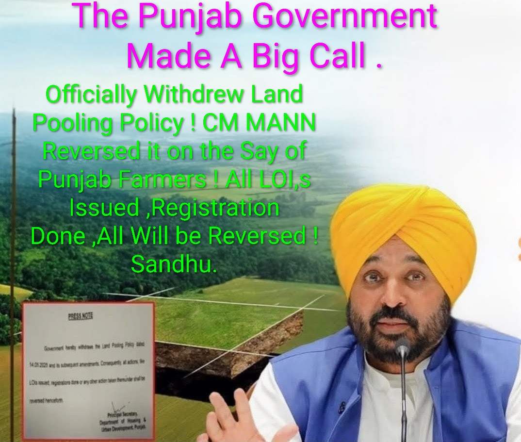 vsandhu30's tweet photo. Today, Punjab Government has Officially Withdrawn the Land Pooling Policy, Respecting the Sentiments of the Farmers of Punjab. C.M Mann Said,All LOIs issued,Registrations Done &amp; Any other Actions taken under the Land Pooling Scheme will now be Reversed as Part of this Rollback. https://t.co/Kzl8yX4Mzi