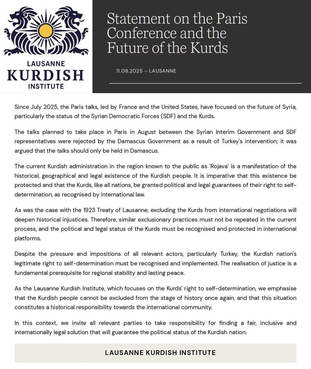Statement on the Paris Conference and the Future of the Kurds

11.08.2025 - Lausanne

Since July 2025, the Paris talks, led by France and the United States, have focused on the future of Syria, particularly the status of the Syrian Democratic Forces (SDF) and the Kurds.

The