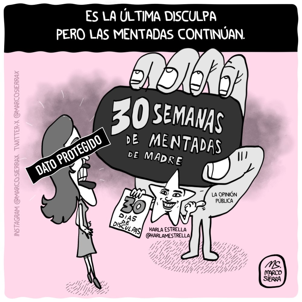marcosierrax's tweet photo. Terminaron los #30DiasdeDisculpas de Karla Estrella pero siguen las #30semanasdeMentadas a #DatoProtegido.
#humor #censura #nepotismo #abusodelPoder #FelizLunesATodos https://t.co/F1ubkjTHzM