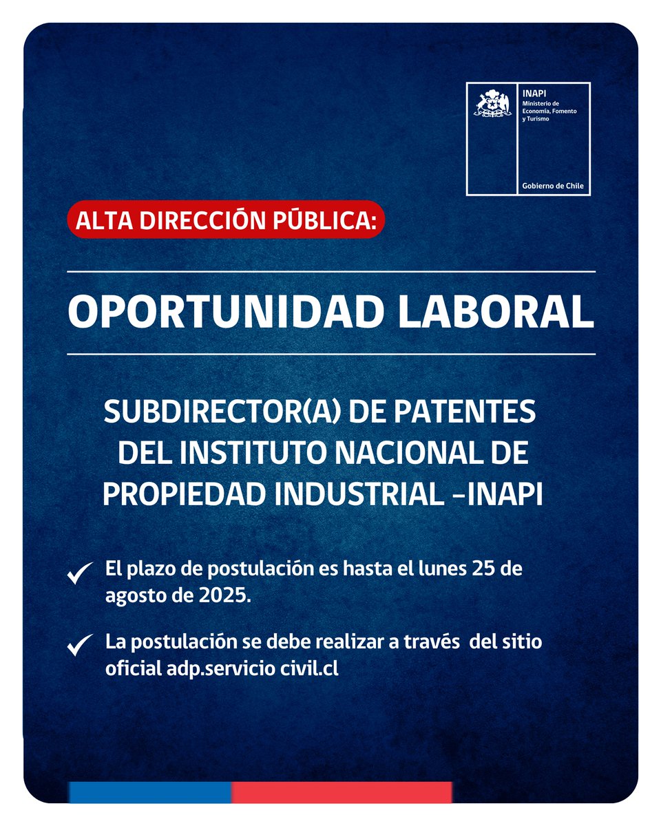 Se abre el concurso por Alta Dirección Pública (ADP) para el cargo de Subdirector(a) de Patentes del Instituto Nacional de Propiedad Industrial - INAPI.

Las personas interesadas deben postular al cargo a través del Servicio Civil, en el siguiente enlace: adp.serviciocivil.cl/.../convocator…