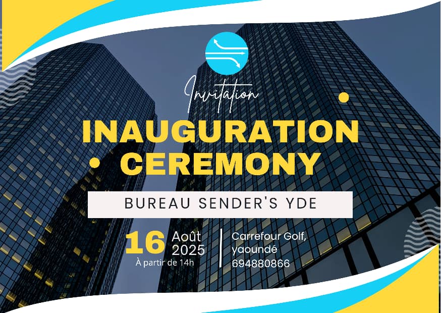 🎉 INVITATION SPÉCIALE 🎉
Nous avons l'honneur de vous inviter à la cérémonie d'inauguration du BUREAU SENDER'S Ydé
📅 Date : Samedi 16 Août 2025
🕐 Heure : À partir de 14h
📍 Lieu : Carrefour Golf, Yaoundé
📞 Contact : 694880866

Au plaisir de vous y retrouver