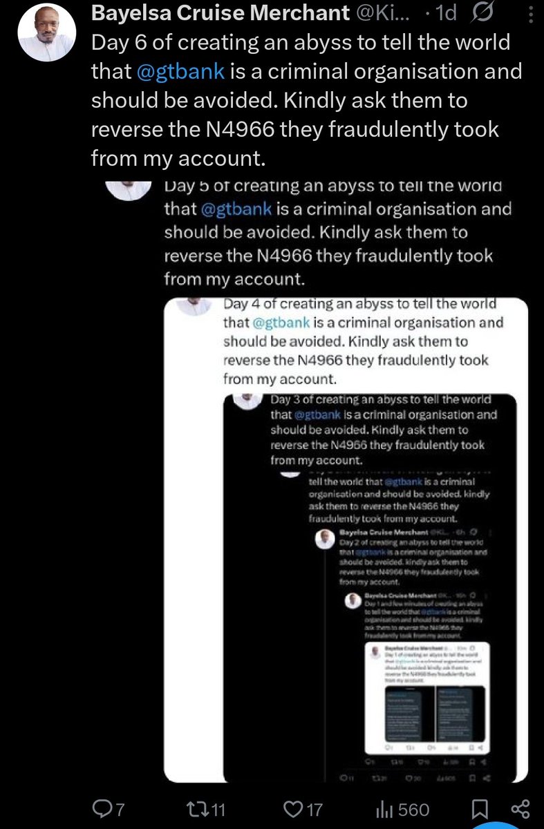 Day 7 of creating an abyss to tell the world that <a href="/gtbank/">Guaranty Trust</a> is a criminal organisation and should be avoided. Kindly ask them to reverse the N4966 they fraudulently took from my account.