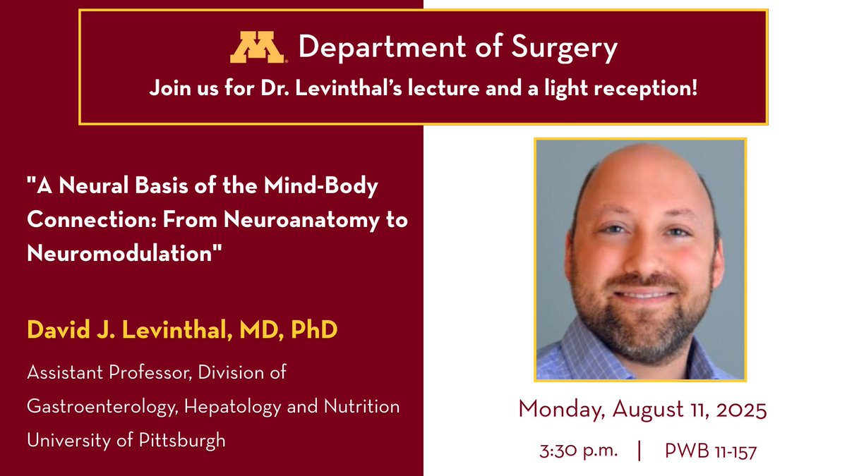 Join us this afternoon in PWB 11-157 for #UMNSurgery's Levinthal Lecture!

Dr. David Levinthal will present: A Neural Basis of the Mind-Body Connection: From Neuroanatomy to Neuromodulation.