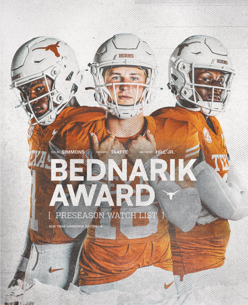 Texas Football (@texasfootball) on Twitter photo 3โฃ Horns land on the Bednarik Award watch list ๐ค
<a href="/ColinSimmons__/">Colin Simmons โ๐พ Call Me D1๐ถ๐พโโ๏ธ</a> x <a href="/MichaelTaaffe4/">Michael Taaffe</a> x <a href="/thegoatanthony1/">Anthony Hill Jr</a> 3โฃ Horns land on the Bednarik Award watch list ๐ค
<a href="/ColinSimmons__/">Colin Simmons โ๐พ Call Me D1๐ถ๐พโโ๏ธ</a> x <a href="/MichaelTaaffe4/">Michael Taaffe</a> x <a href="/thegoatanthony1/">Anthony Hill Jr</a>