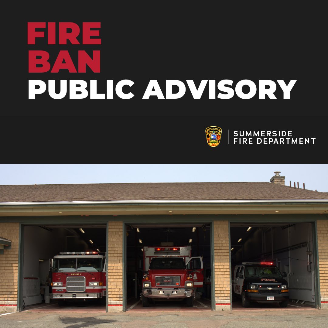 FIRE BAN 🔥🚫

The province has issued a fire closure order that bans all fires in the province, 𝐢𝐧𝐜𝐥𝐮𝐝𝐢𝐧𝐠 𝐜𝐚𝐦𝐩𝐟𝐢𝐫𝐞𝐬, until further notice. This would apply to the City of Summerside. 

Read more 👉 Sside.ca/PEI-Burning-Re…

#SummersideFire