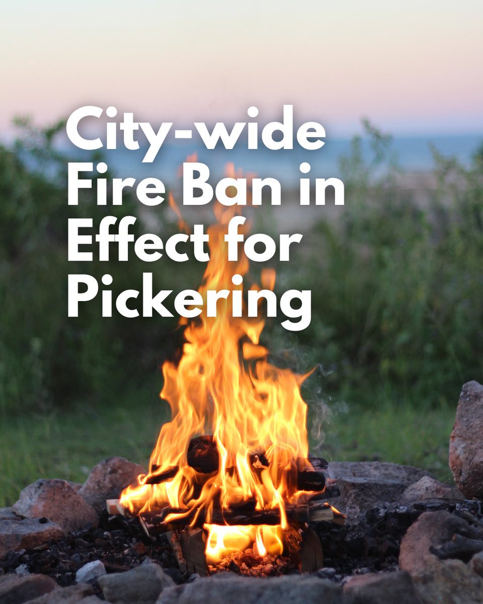 City-wide Fire Ban in Effect for Pickering 🔥

Due to extreme fire conditions from prolonged drought, high temperatures, and reduced air quality, the City has implemented a fire ban, effective immediately until further notice.🚫

Propane &amp; natural gas BBQs are still allowed for