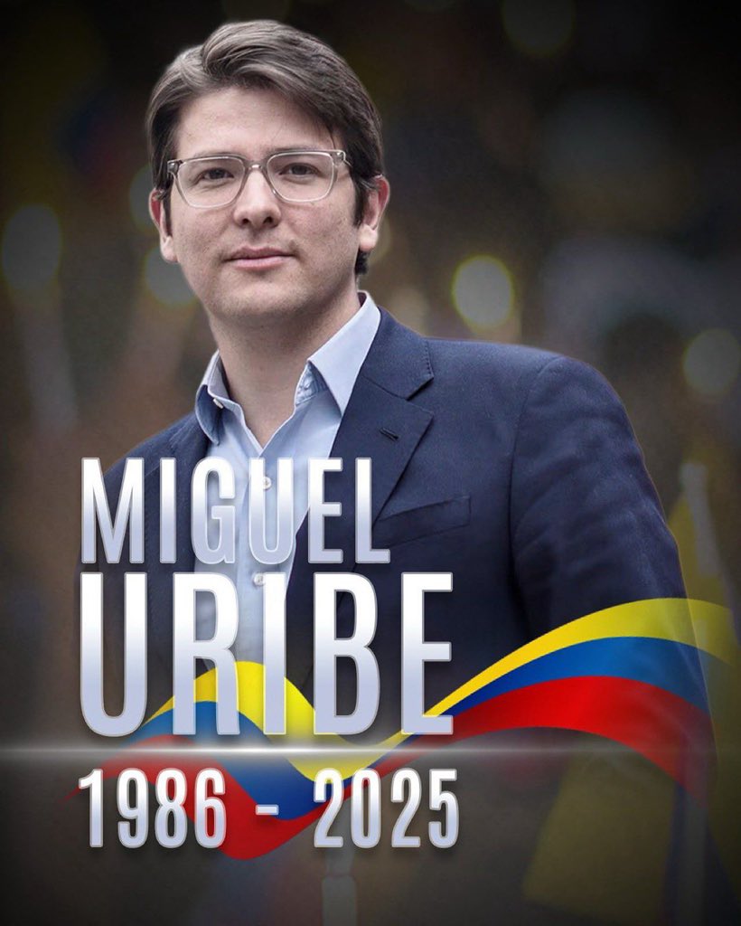 NO MÁS VIOLENCIA POLÍTICA 

Lamento profundamente el fallecimiento del ex candidato presidencial colombiano Miguel Uribe. 

El atentado que le costó la vida debe ser condenado y esclarecido.

En tiempos de discursos y actos odiantes alzarmos la voz para decir fuerte HASTA ACÁ!