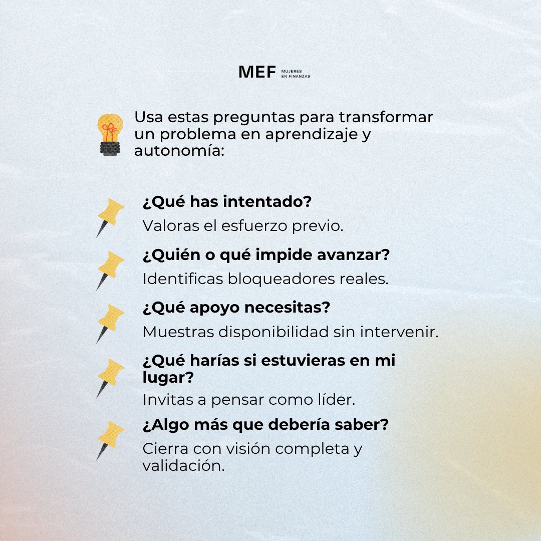 Cuando resuelves todos los problemas de tu equipo, no lideras: limitas.
El verdadero liderazgo guía, no controla.
Haz estas 5 preguntas y construye autonomía.
💬 ¿Cuál aplicarías primero?

🔁 Comparte con otra líder.

#LiderazgoFemenino #MujeresEnFinanzas #EquidadDeGénero #MEF