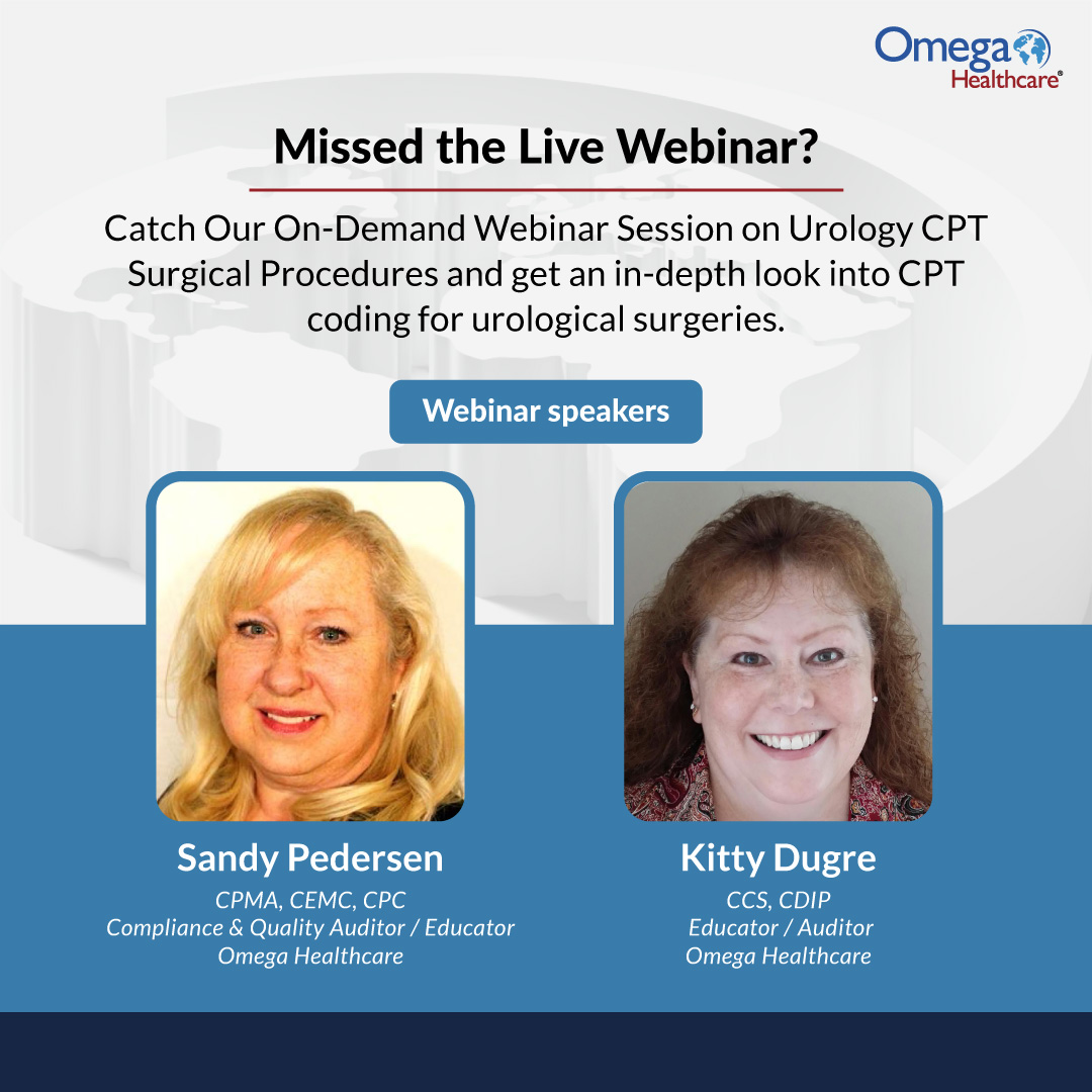 Ready to strengthen your urology coding skills? Join our expert educators Sandy Pedersen and Kitty Dugre as they walk you through the latest CPT coding guidance for urinary and renal surgical procedures.

From kidney transplants and urinary obstructions to cystoscopies, prostate