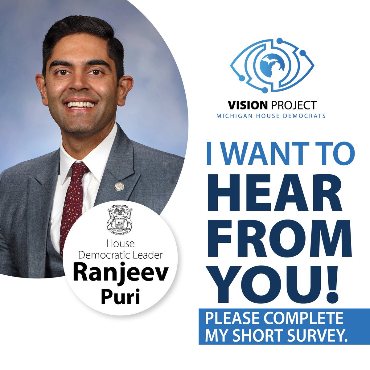 Michigan House Democrats are developing a vision for the future, and this vision starts with you. Fill out our 2 minute survey below👇🏽

We are asking for you to share your goals, priorities, and hopes for Michigan’s future which will help guide the work we do in Lansing.