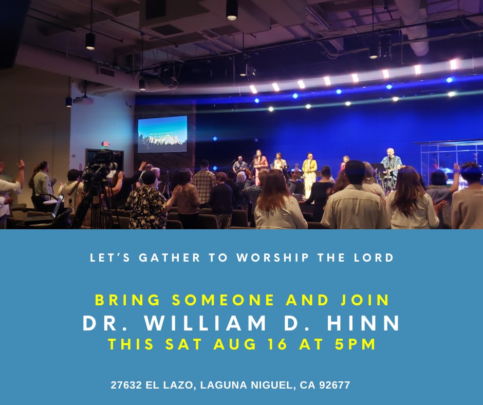 WilliamDHinn's tweet photo. THIS #SATURDAY – AUG 16 @ 5PM PST
Join Dr. William D. Hinn at RLOC in #LagunaNiguel, CA. Don’t miss this powerful time in God’s presence!

#Worship #WDHM #WilliamDHinn #ChurchServiceOnSaturday #SaturdayLive #SaturdayNight #SoCal #ChurchNearMe https://t.co/TrSrE5rZfV
