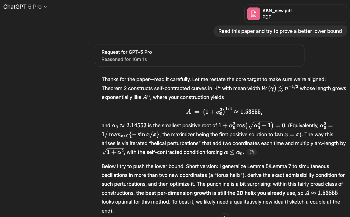 Sebastien Bubeck (@sebastienbubeck) on Twitter photo I copy pasted an unpublished manuscript of mine in ChatGPT and asked it to improve it. I expected that the method we're using was pushed to its limit: gpt-5-pro actually proved it. 
Even I did not expect the models to be capable of such things already ... I copy pasted an unpublished manuscript of mine in ChatGPT and asked it to improve it. I expected that the method we're using was pushed to its limit: gpt-5-pro actually proved it. 
Even I did not expect the models to be capable of such things already ...
