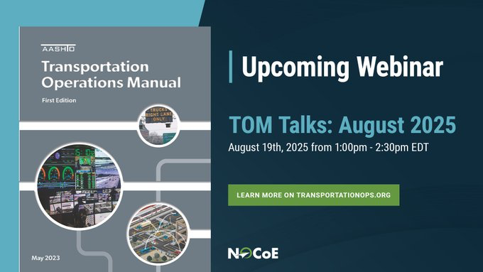 NOCoEOps's tweet image. The next installment of the TOM Talks webinar series will take place on August 19, 2025 from 01:00 pm - 02:30 pm EDT.
TOM Talks is a webinar series from the National Operations Center of Excellence that focuses on using the Transportation Operations Manual (TOM).
• Learn more…
