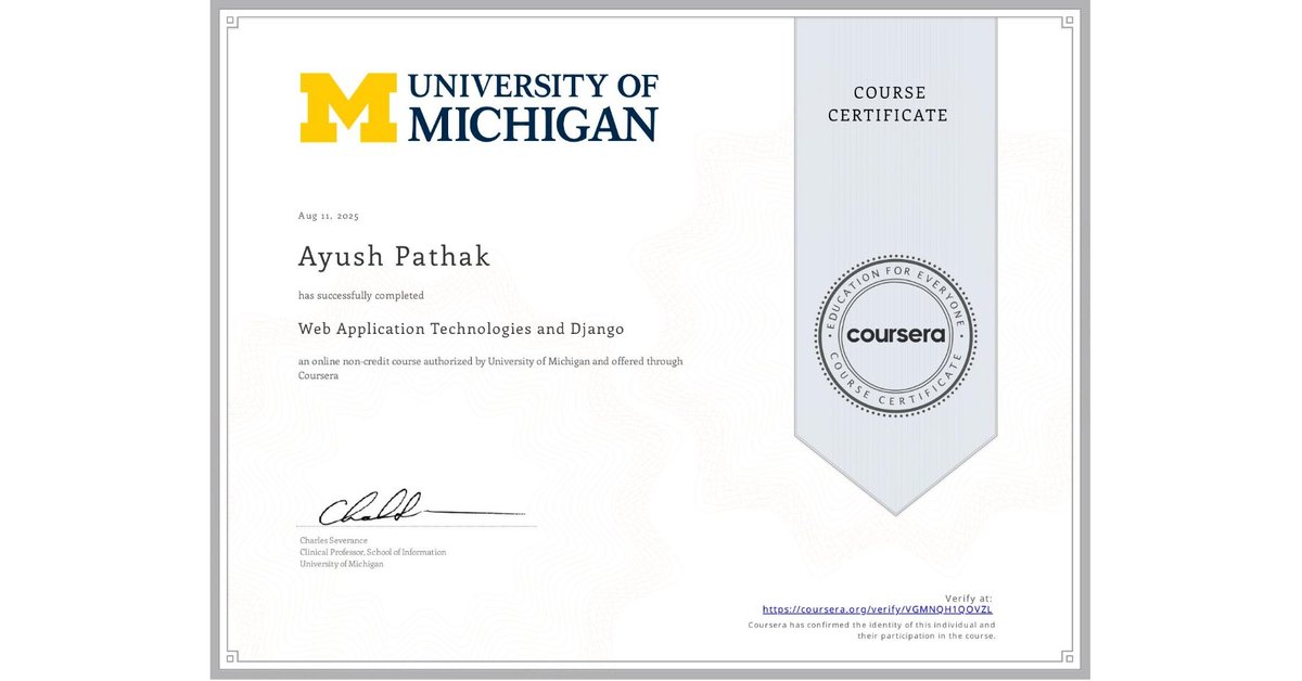 Just wrapped up the "Web Application Technologies &amp; Django" certification from the University of Michigan!

Key takeaways:
• HTTP &amp; request–response cycle
• Deploying Django apps
• HTML + CSS basics
• SQL fundamentals

#Django #WebDev #Python #SQL #CSS #UniversityOfMichigan