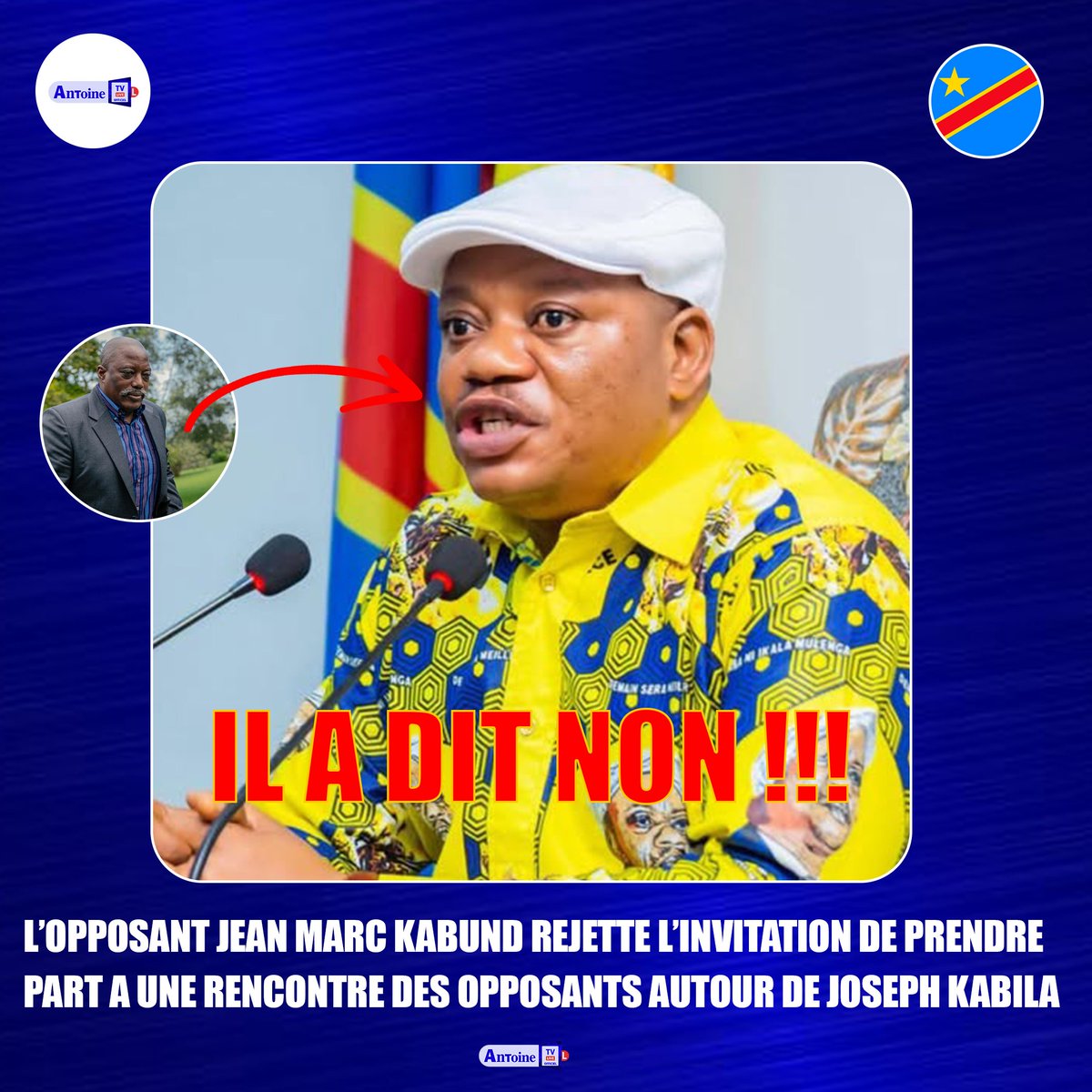 AntoineTv_'s tweet photo. #RDC L’OPPOSANT JEAN MARC @kabund_jmkkrock  REJETTE L’INVITATION DE PRENDRE PART A UNE RENCONTRE DES OPPOSANTS AUTOUR DE JOSEPH KABILA, QU'IL QUALIFIE DE VIDE SANS FONDEMENT. https://t.co/6Yxx6e3jVf