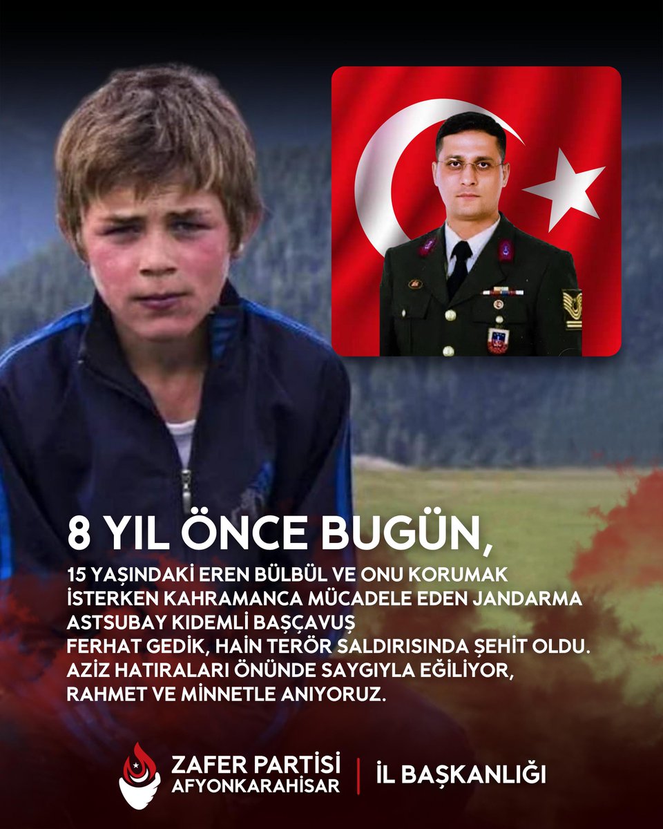 8 YIL ÖNCE BUGÜN,
15 YAŞINDAKİ EREN BÜLBÜL VE ONU KORUMAK İSTERKEN KAHRAMANCA MÜCADELE EDEN JANDARMA ASTSUBAY KIDEMLİ BAŞÇAVUŞ FERHAT GEDİK, HAİN TERÖR SALDIRISINDA ŞEHİT OLDU. AZİZ HATIRALARI ÖNÜNDE SAYGIYLA EĞİLİYOR, RAHMET VE MİNNETLE ANIYORUZ.