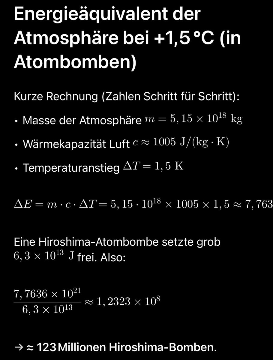 Funfact: die Energiezunahme der Atmosphäre um global 1,5 Grad entspricht der Explosionsleistung von 123 Millionen Hiroshima-Bomben
