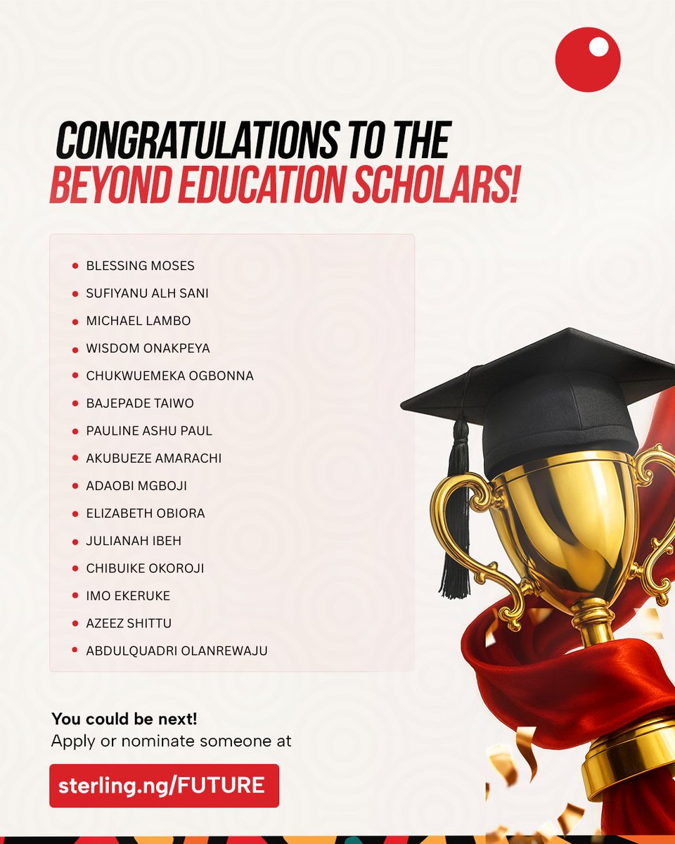 Sterling_Bankng's tweet image. Meet some of the newest recipients of the Beyond Education Scholarship Fund!🥳
You might know someone whose story is next.
Visit Sterling.ng/FUTURE to learn more.
T&Cs apply
#BeyondEducation #UniversityScholarships #FullyFundedScholarships #Sterling