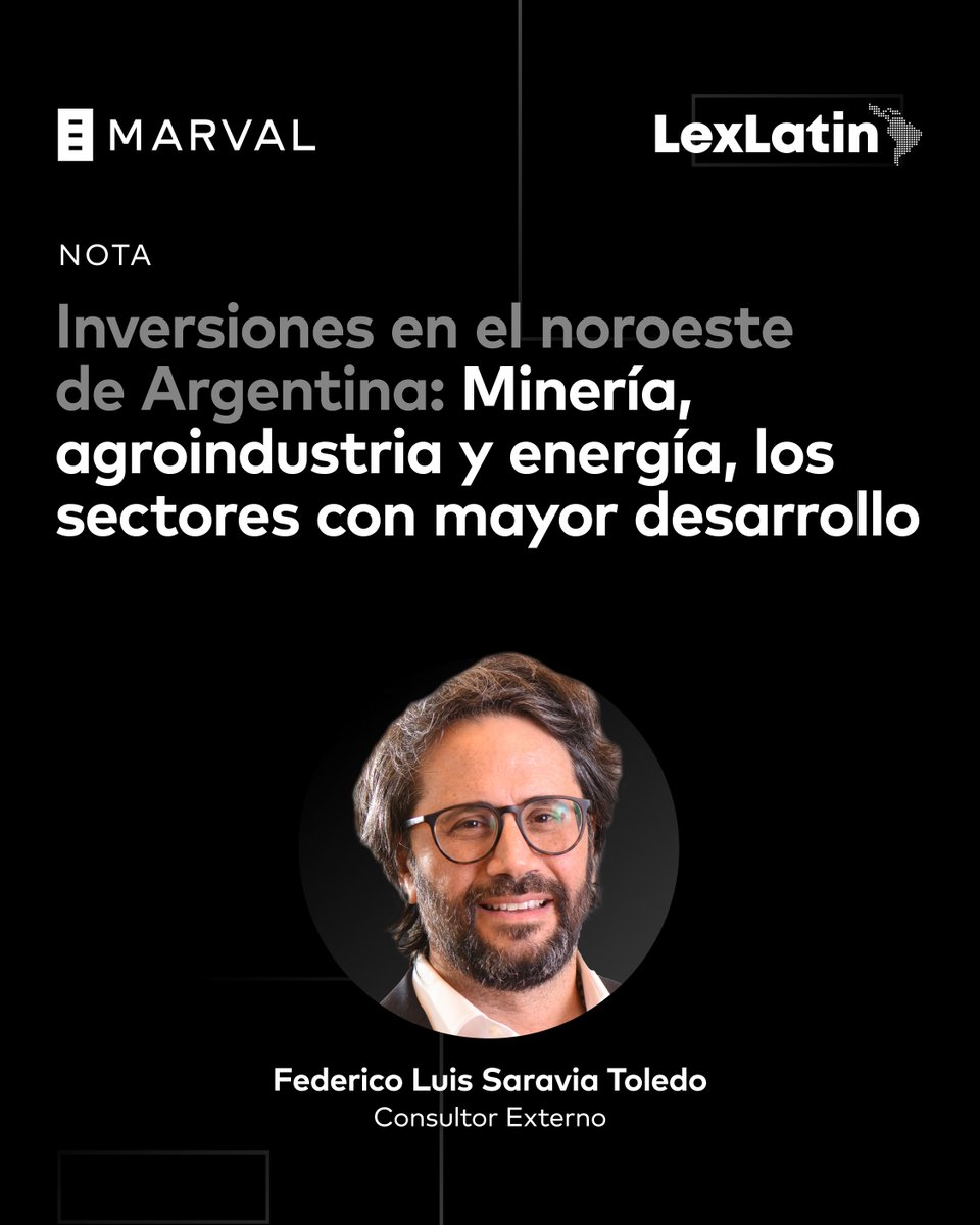 Inversiones en el noroeste argentino: minería, agroindustria y energía

En una entrevista publicada por LexLatin, nuestro consultor externo Federico Saravia Toledo analiza el potencial del noroeste argentino como polo de atracción para inversiones en sectores estratégicos como la