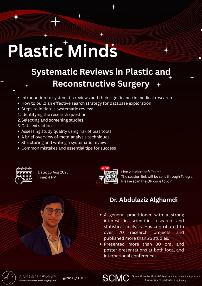 #PlasticMinds✨
Join Dr. Abdulaziz Alghamdi for a session titled:
"Systematic Reviews in Plastic Surgery"

A session that unlocks the essentials of conducting systematic reviews to advance research in plastic surgery🔍📄

📅 Date: Friday, 15 Aug 2025
🕗 Time: 4 PM
