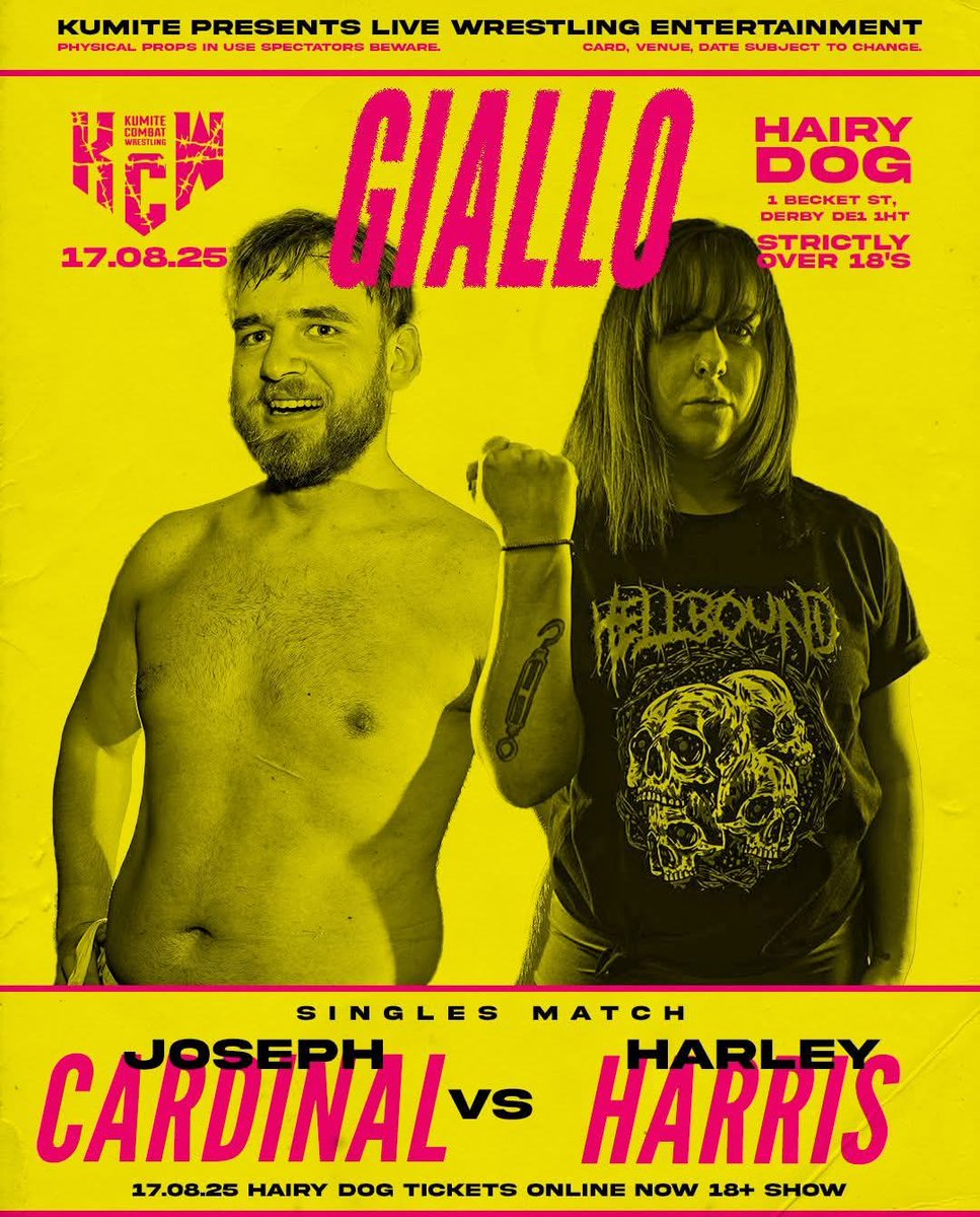 𝔻𝕠𝕟'𝕥 𝕔𝕒𝕝𝕝 𝕚𝕥 𝕒 𝕔𝕠𝕞𝕖𝕓𝕒𝕔𝕜

🗓️ Sunday 17.08.2025
🤼‍♀️ KCW Kumite Combat Wrestling  
📍 The Hairy Dog, Derby
🚪 14:00
🎟️ tinyurl.com/kcwgiallo
🔞 18+

I'm back bitches.
Harley v Joseph Cardinal.
THIS SUNDAY.