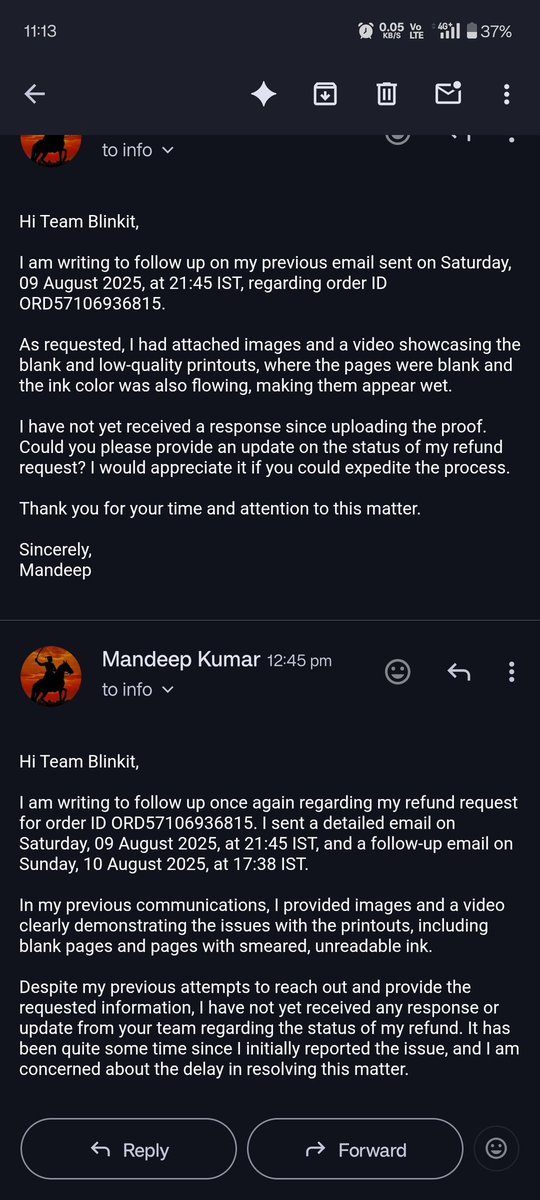 _Mandeep____'s tweet photo. @letsblinkit @blinkitcares I’ve been waiting for my refund for Order ID ORD57106936815 since 9 Aug.
Shared all required images &amp; videos of the damaged/blank printouts as requested, but no response after multiple followups.Please resolve this immediately #CustomerService #Blinkit https://t.co/sltOPtbBgP