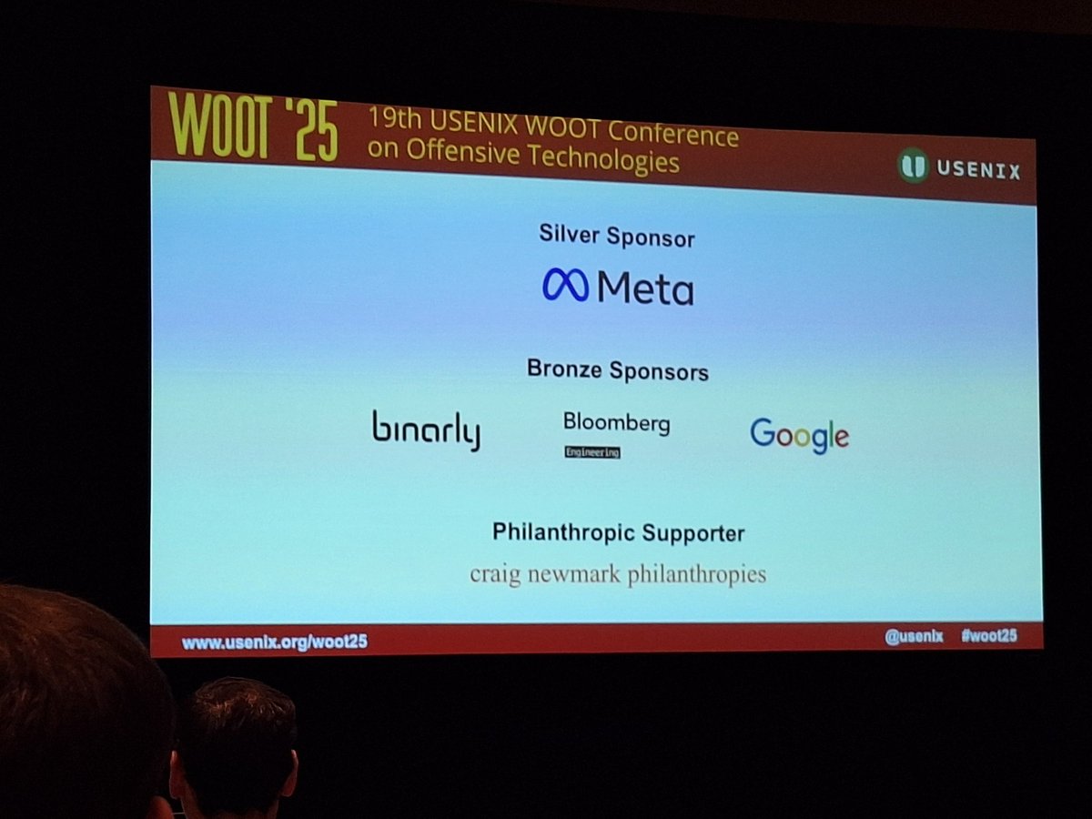 USENIX WOOT Conference on Offensive Technologies (@wootsecurity) on Twitter photo Thanks to WOOT Conference 2025 sponsors: <a href="/Meta/">Meta</a>, <a href="/binarly_io/">BINARLY🔬</a> <a href="/Bloomberg/">Bloomberg</a>, <a href="/Google/">Google</a> and <a href="/craignewmark/">craig newmark</a> Thanks to WOOT Conference 2025 sponsors: <a href="/Meta/">Meta</a>, <a href="/binarly_io/">BINARLY🔬</a> <a href="/Bloomberg/">Bloomberg</a>, <a href="/Google/">Google</a> and <a href="/craignewmark/">craig newmark</a>