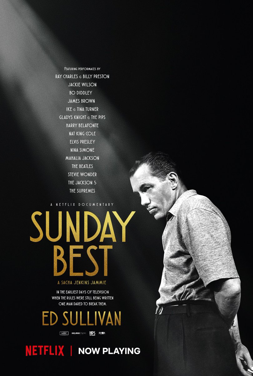I think EVERYONE in America should watch SUNDAY BEST, the new Netflix doc film about Ed Sullivan. It is about his legendary tv show, yes. But it is really about America. Given these times this film resonates in all ways.