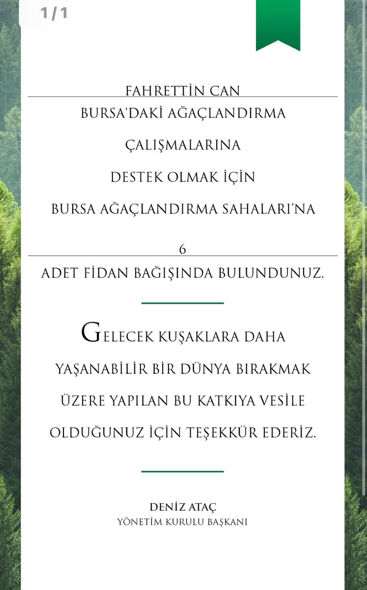 Kardeşim çok güzel bir adım atmış, bize de katılmak düşer. Ülkemiz zor zamanlardan geçiyor. Ben de kendi adıma fidan bağışında bulunuyorum ve herkesi bu anlamlı çağrıya ortak olmaya davet ediyorum.