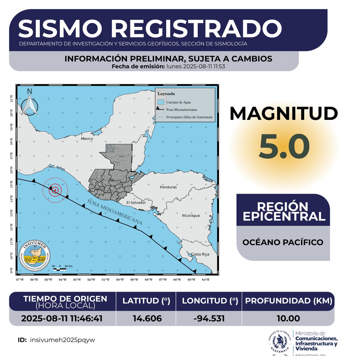 SISMO REGISTRADO 
Región epicentral:  OCÉANO PACÍFICO 
11 de agosto de 2025. 11:46:41 hrs. 
 Descarga el boletin geo.insivumeh.gob.gt/BOLETIN/HISTOR… 

#SomosINSIVUMEH  #ElPuebloDignoEsPrimero #CIV #TemblorGT #SismoGT