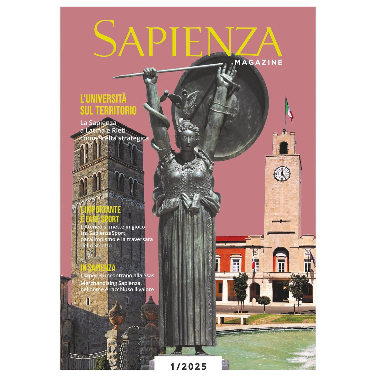 📸📰 La scelta strategica di Latina e Rieti, SapienzaSport, paralimpismo e traversata dello Stretto, studiare alla Ssas, merchandising come appartenenza

È online il numero 1/2025 di "Sapienza Magazine"

🔗 bit.ly/sapienza-magaz…

・・・

#fotoSapienzadelgiorno #SapienzaMagazine