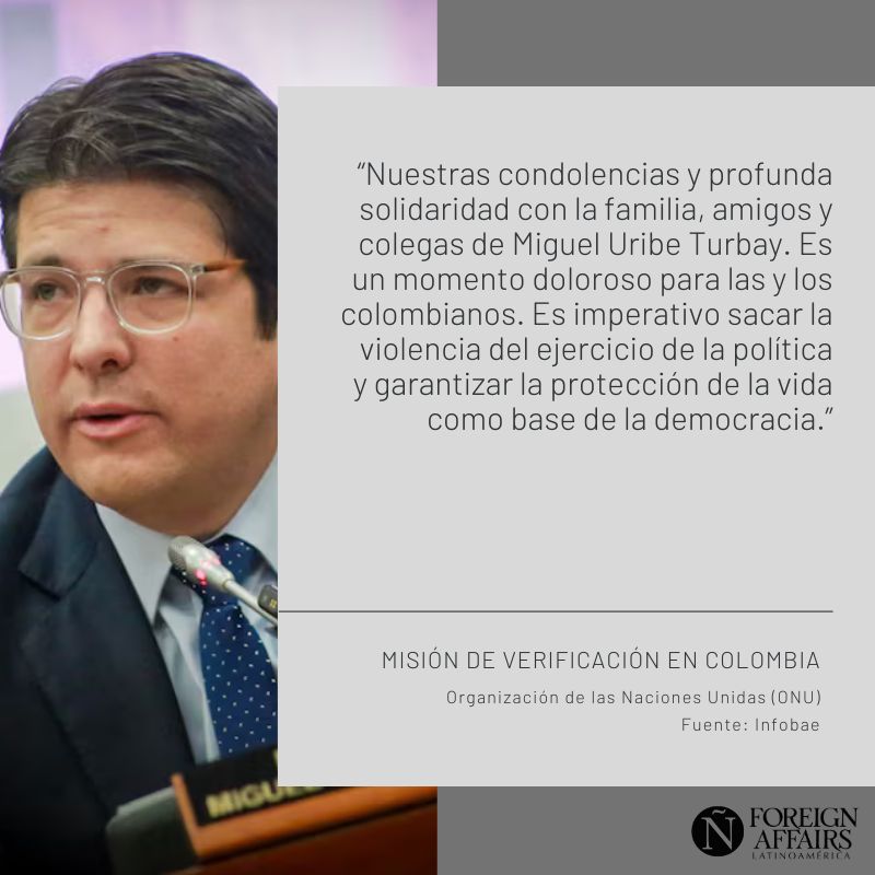 #LaDeclaración ¿Qué dijo la Misión de Verificación de la ONU en Colombia sobre la muerte del senador Miguel Uribe Turbay, luego del atentado que sufrió hace dos meses durante un acto de campaña en Bogotá?