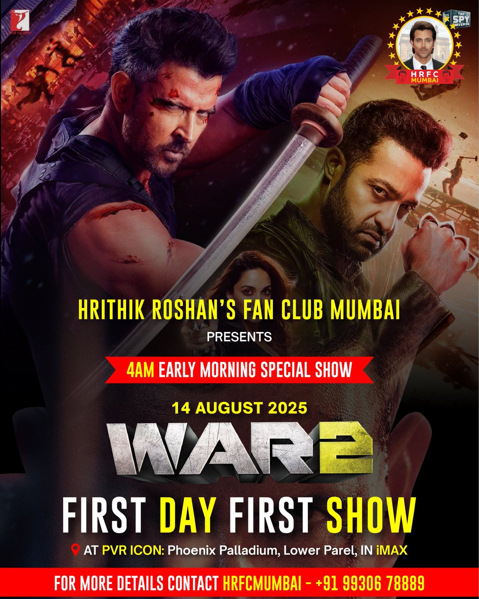 HRFC MUMBAI Presents – #War2 FDFS 💥🔥

This 14th Aug, the city wakes up with Kabir at 4AM!

📍 PVR ICON – Palladium Mall (IMAX) Lower Parel
⏰ 4 AM | Thu, 14 Aug 2025

DM <a href="/HRFCMumbai/">HR FC Mumbai ™</a> to join the madness...
#HrithikRoshan #JrNTR #KiaraAdvani