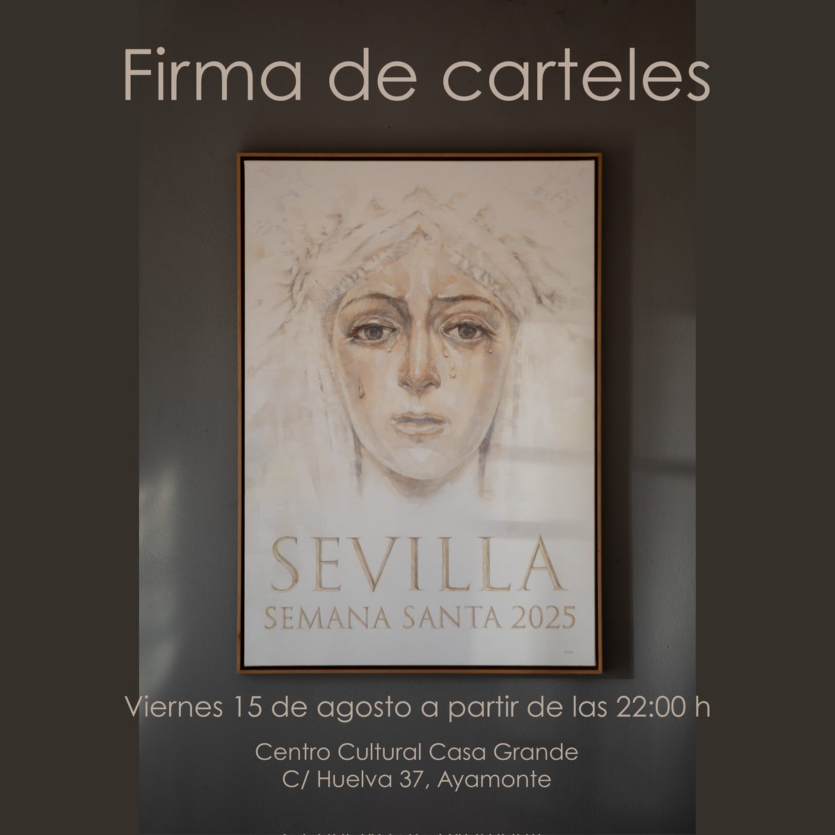 Este próximo viernes 15 de agosto a partir de las 22:00 h. Estaré firmando carteles de la Semana Santa de Sevilla, os espero...