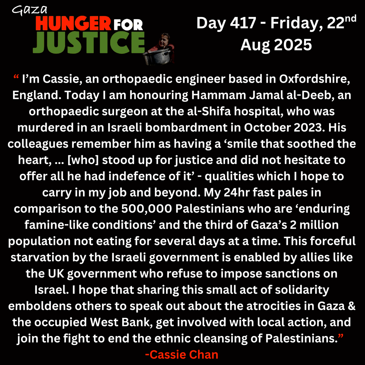 NenaghPalestine's tweet photo. #hunger4justice
Day 417: Cassie Chan (Oxfordshire)
Martyr: Dr Hammam Jamal al-Deeb (https://t.co/VDQmOQ0Pp5)
Cassie remembers Dr Hammam an orthopaedic surgeon at al-Shifa hospital. Hammam is yet another healthcare worker cut down by Israel
Join us at:
https://t.co/V7VTiGY77x https://t.co/gIEJrSjKxu