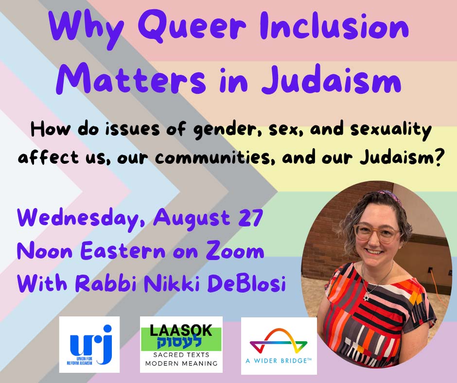 Why Queer Inclusion Matters in Judaism: Free webinar about gender, sex, and sexuality in Judaism. Come learn from the wisdom of Rabbi Nikki DeBlosi, Ph.D. awiderbridge.org/event/why-quee…