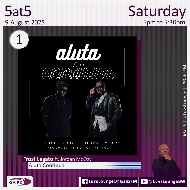 kaone_bw's tweet photo. #5at5 no.1 @frostlegato ft. Jordan MoOzy-Aluta Continua🇧🇼 

#LuvsLounge @Gabz_FM https://t.co/CymWuudfmL
