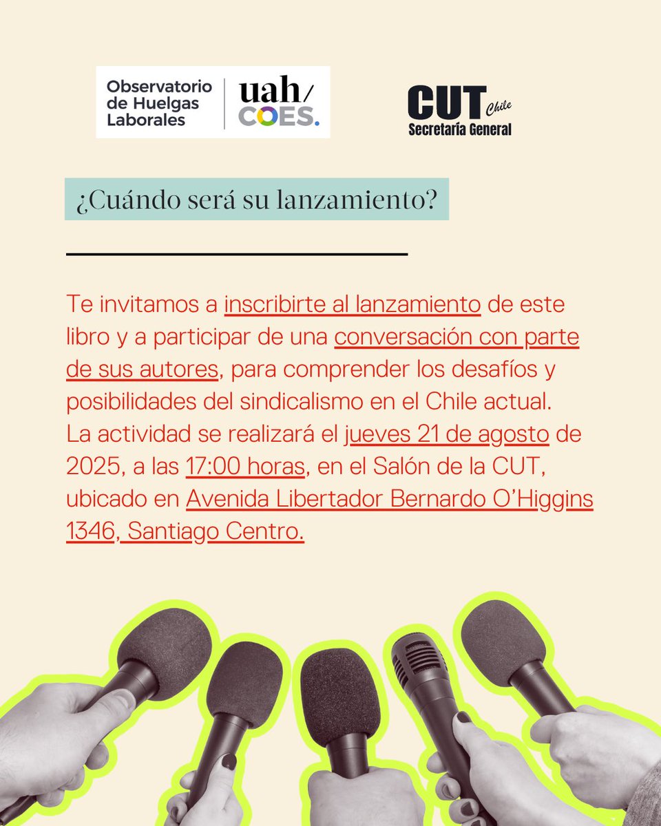 📣 Lanzamiento de libro | FEN-UAH – OHL – COES
"Huelgas Laborales y revitalización sindical en Chile"

🗓 Fecha: Jueves 21 de agosto de 2025
🕒 Horario: 17:00 horas
📍 Lugar: Salón CUT – Avenida Libertador Bernardo O’Higgins 1346, Santiago Centro